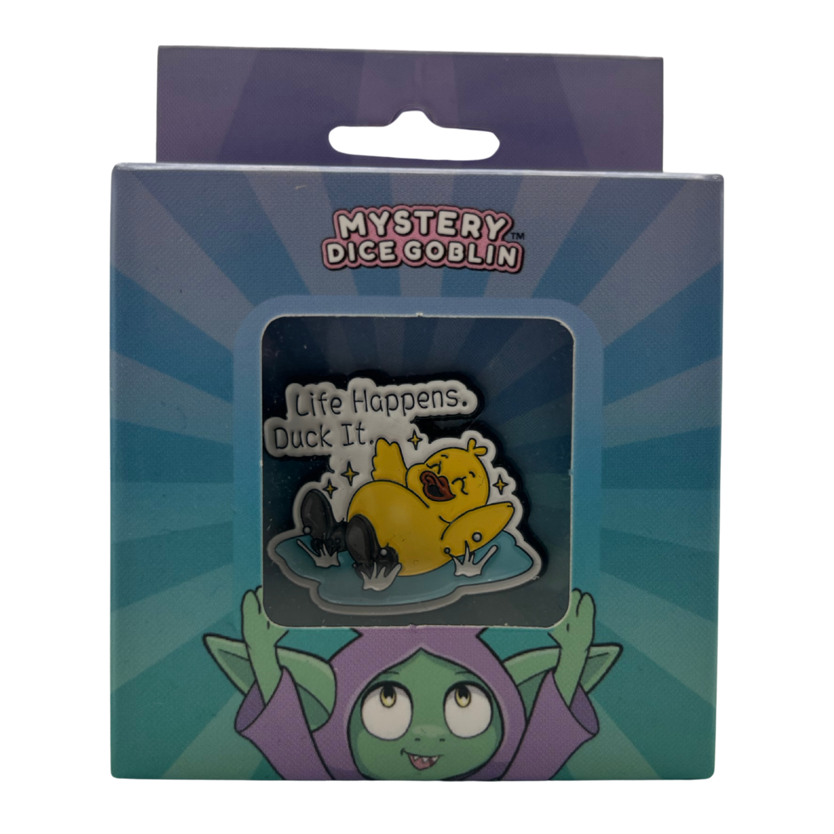 Life Happens Duck It Pin