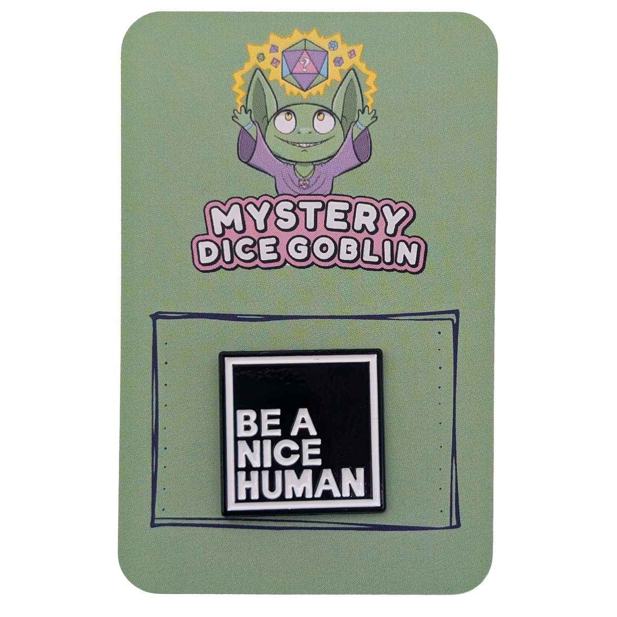 Be A Nice Human Funny Pin