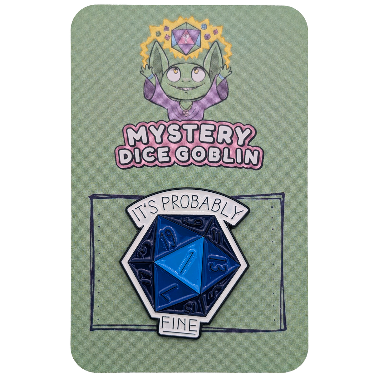 It's Probably Fine RPG Pin