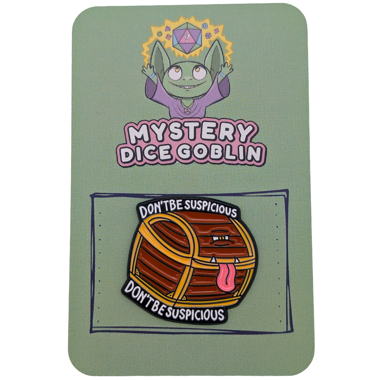 Don't Be Suspicious RPG Pin