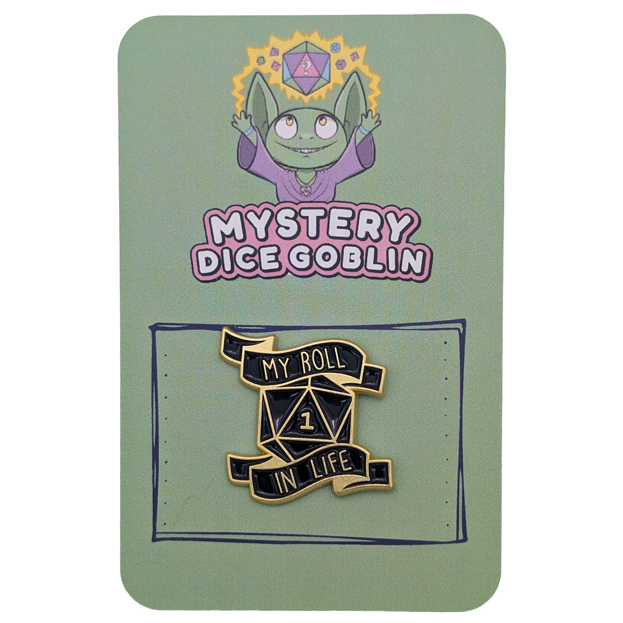 My Roll In Life RPG Pin